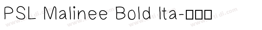 PSL Malinee Bold Ita字体转换